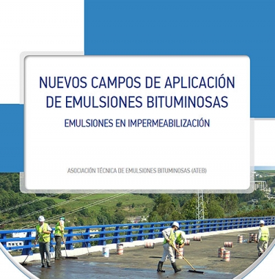 ATEB publica una nueva monografía: “Nuevos Campos de aplicación de emulsiones bituminosas: emulsiones en impermeabilización”.